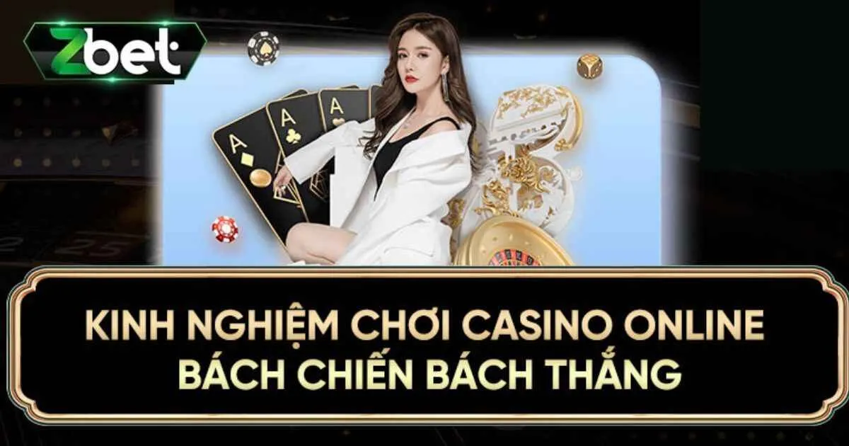 Kinh Nghiệm Chơi Casino Hữu Ích, Thiết Thực Cho Tân Binh 4 Những điều cần lưu ý khi chơi casino