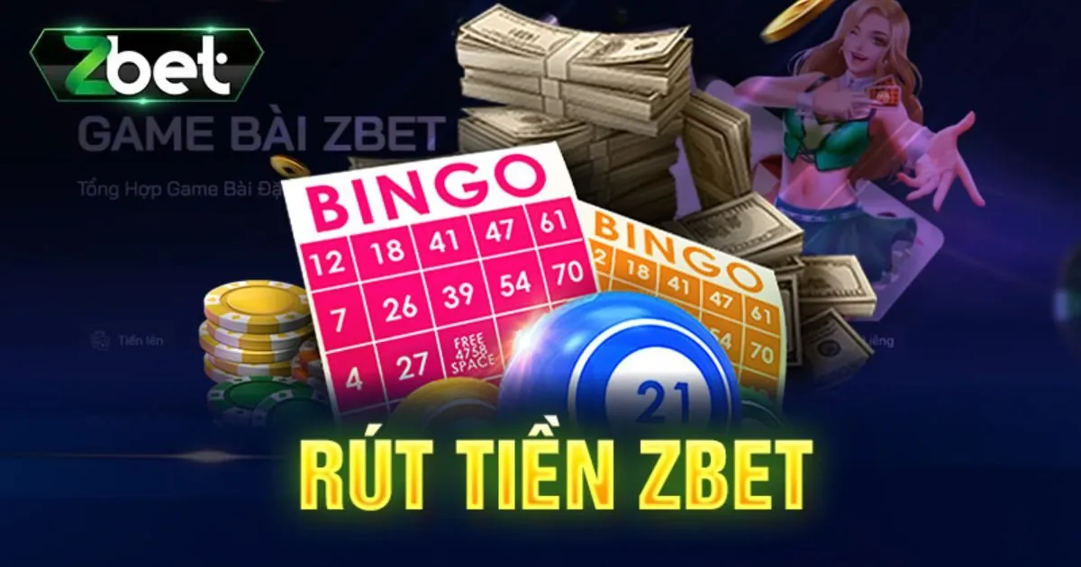 Rút Tiền Zbet - Cập Nhật Điều Kiện Và Cách Rút Mới Nhất 2 Rút về ví điện tử