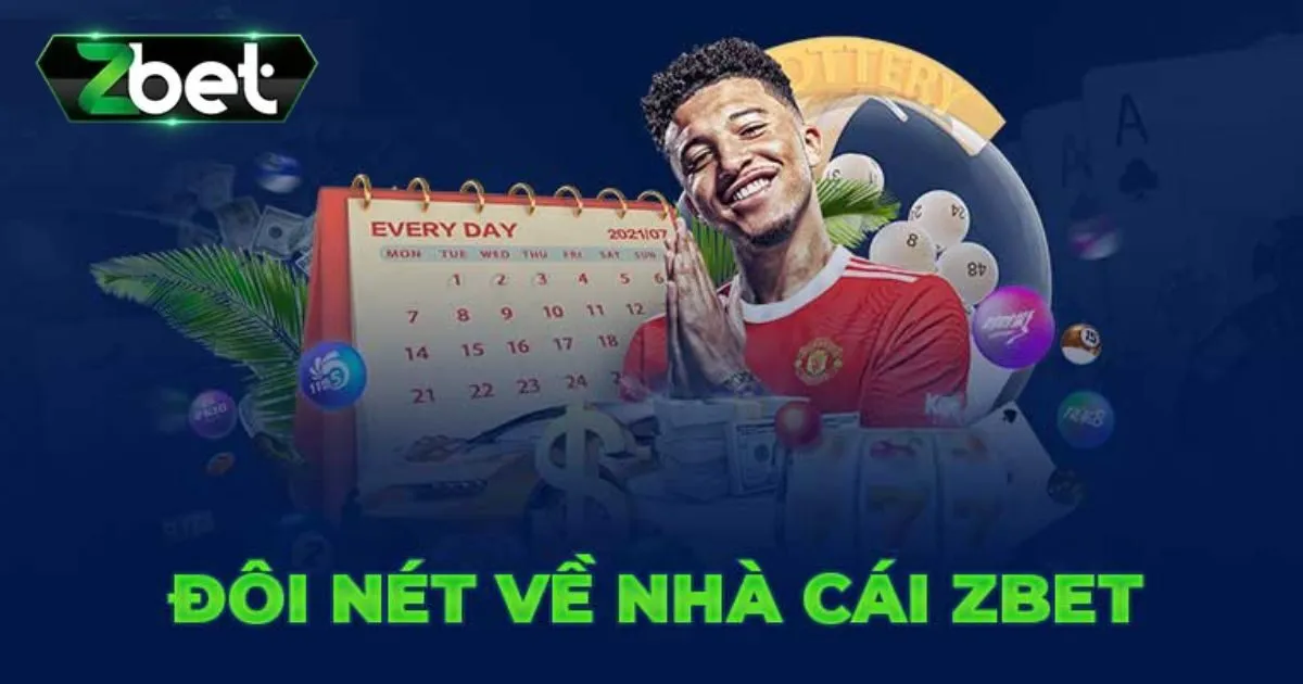 ZBET - Nhà Cái Uy Tín Số 1 Châu Mỹ | Cá Cược Trực Tuyến 2 Tổng quan về nhà cái Zbet