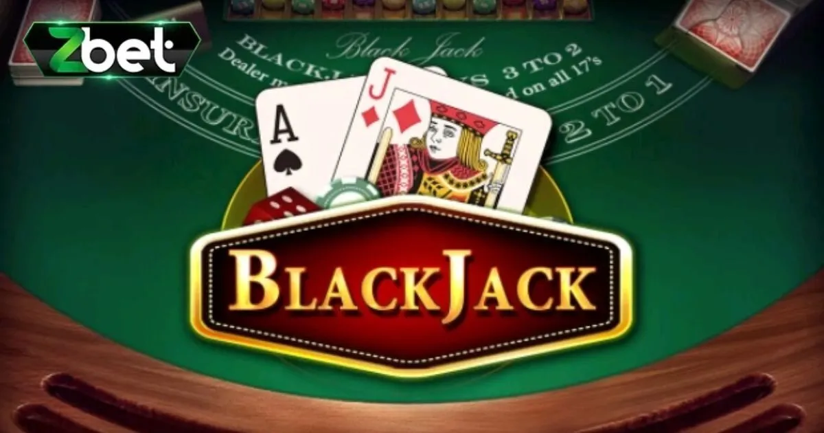 Game Bài Blackjack Zbet - Luật Chơi, Cách Tham Gia 2 Luật game bài Blackjack