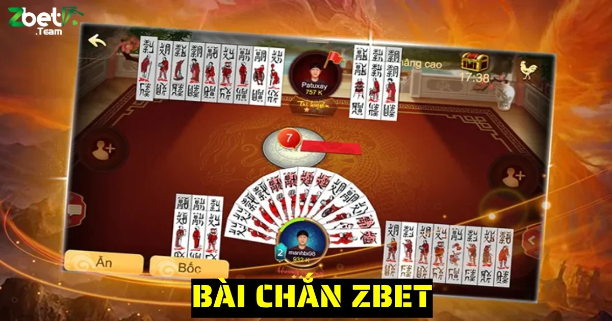Bài Chắn Zbet: Hướng Dẫn Cách Chơi Chắn Online Chi Tiết 1 bai chan zbet 7